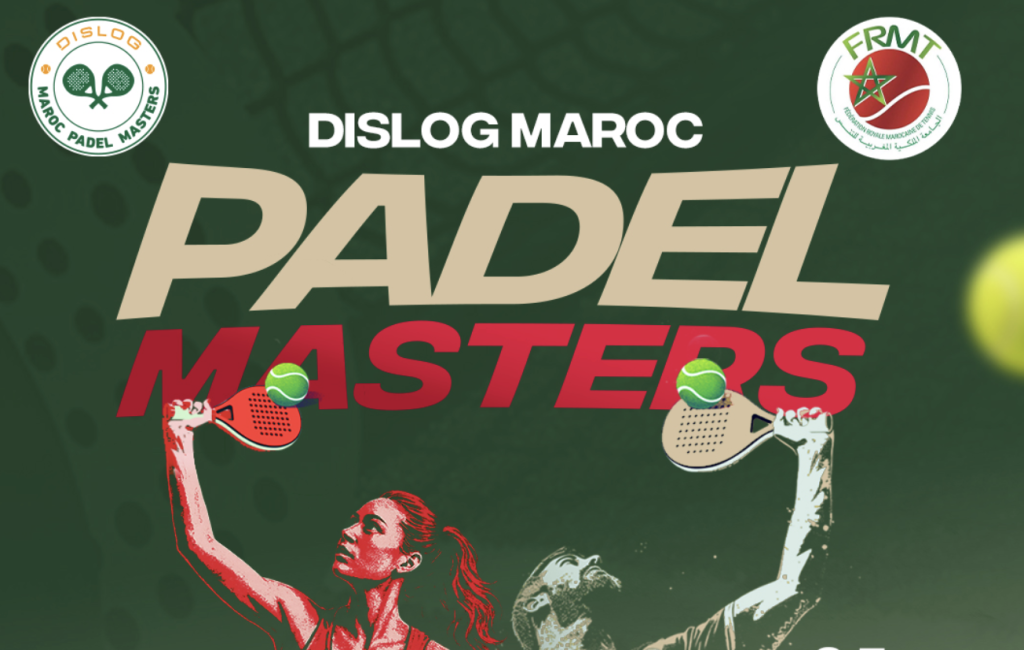 Dislog Maroc Padel Masters 2025 – Casablanca